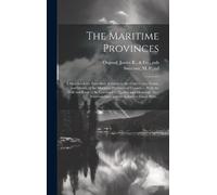The Maritime Provinces (Copertina rigida)