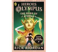 The Mark of Athena (Heroes of Olympus Book 3): Rick Riordan
