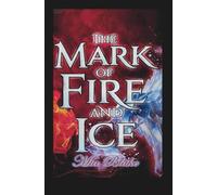 The Mark of Fire and Ice: DeLuca Series