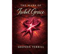 The Mark of Isobel Grace