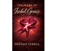 The Mark of Isobel Grace