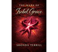 The Mark of Isobel Grace