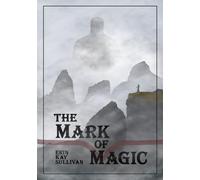 The Mark of Magic: A Novella