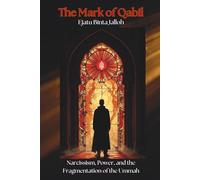 The Mark of Qabil: Narcissism, Power, and the Fragmentation of the Ummah