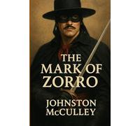 The Mark Of Zorro (Illustrated)