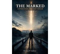 The Marked: A Supernatural Abduction Thriller