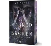 The marked and the broken. I segnati e i perduti. The Lost Sentinel (Vol. 3)