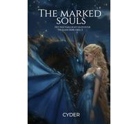 The marked souls: Het pad van licht en duister