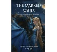 The marked souls: The path of light and darkness