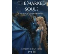 The marked souls: The path of light and darkness