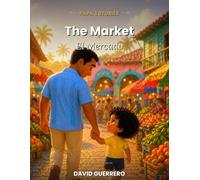 The Market: El Mercado