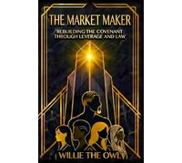The Market Maker: Rebuilding the Covenant Through Leverage and Law