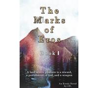 The Marks of Eros: Book I