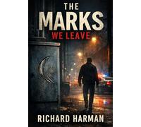 THE MARKS WE LEAVE