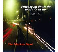 The Markus band - Further on down the road single