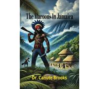 The Maroons in Jamaica