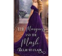 The Marquess and the Mask: A Regency Historical Romance
