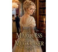 The Marquess and the Muckraker