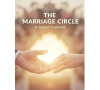The Marriage Circle: A Sacred Covenant