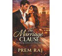 The Marriage Clause: A Fake Marriage, Enemies-to-Lovers Billionaire Romance