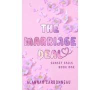 The Marriage Deal: Sunset Falls: A Fake Marriage Romantic Comedy