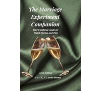 The Marriage Experiment: An Unofficial Guide for Watch Parties & Play
