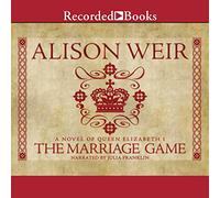 The Marriage Game: A Novel of Queen Elizabeth I