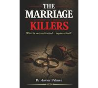 The Marriage Killers: What We Don’t Confront… Repeats Itself