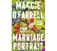 The Marriage Portrait: Maggie O'Farrell