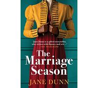 The Marriage Season: A page-turning Regency romance novel from Jane Dunn