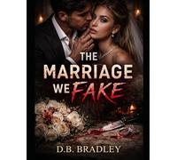 THE MARRIAGE WE FAKE