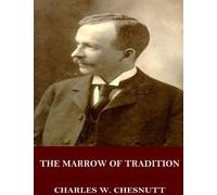 The Marrow of Tradition