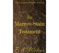 The Marrow-Stain Testament: Three unique portraits of terror.