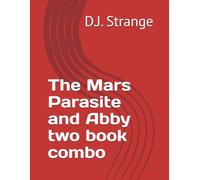 The Mars Parasite and Abby two book combo