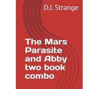 The Mars Parasite and Abby two book combo