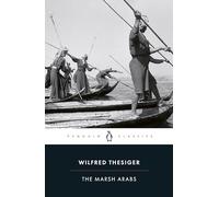 Wilfred Thesiger – The Marsh Arabs – Tascabile – Lingua inglese