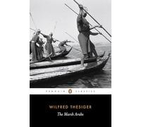 The Marsh Arabs [Lingua Inglese]