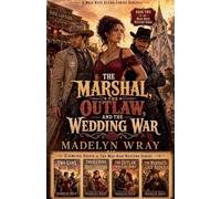 The Marshal, the Outlaw, and the Wedding War