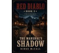 The Marshal's Shadow: A Western Justice Series (Red Diablo Book 2)