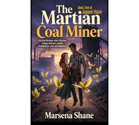 The Martian Coal Miner: 2