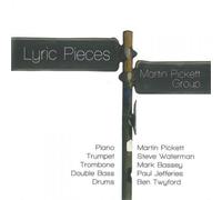 The Martin Pickett Group Lyric Pieces (CD) Album