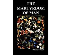 The Martyrdom of Man