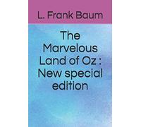 The Marvelous Land of Oz
