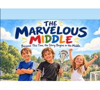 The Marvelous Middle: Adventures of Mac, Reid and Maizy