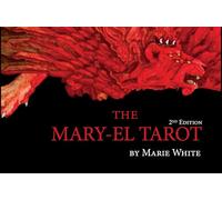The Mary-El Tarot, 2nd Edition by White, Marie
