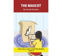 The Mascot Chapter Book: Decodable Chapter Book Series for Students Learning to Read. For Developing Readers and Students with Dyslexia. (Step 8 Two-Syllable Words with Two Closed-Syllables)