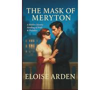 The Mask of Meryton: A hidden-identity retelling of Pride & Prejudice: 5