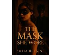 The Mask She Wore