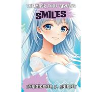 The Mask That Always Smiles