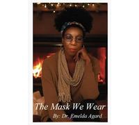The Mask We Wear: Balancing Faith, Power and Purpose.